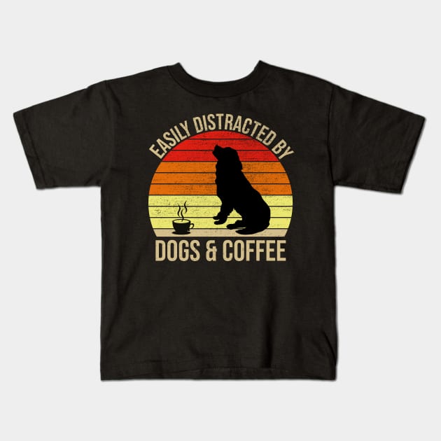 Easily Distracted By Dogs And Coffee Kids T-Shirt by DragonTees